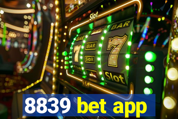 8839 bet app